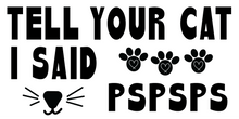 Tell Your Cat Bumper Sticker