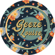 Geeze Louise 2in