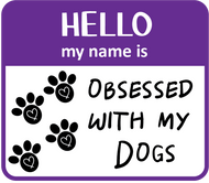 Hello Obsessed DogS sticker