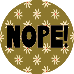 Nope Magnet