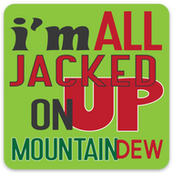 Jacked Up Mtn Dew
