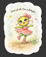 I'm A Delight - Sticker