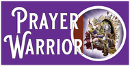 Prayer Warrior Bumper Sticker