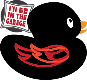 I'll Be In The Garage DUCK Magnet