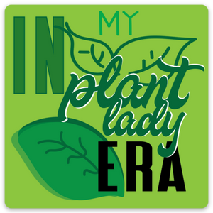 Plant Lady Era