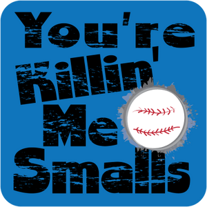 Killin Me Smalls Blue 3x3