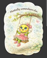 Mentally somewhere else - Sticker