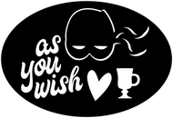 As You Wish Magnet